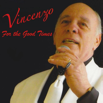 Vincenzo - For the Good Times
