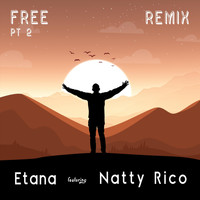 Etana - Free, Pt. 2 (Remix) [feat. Natty Rico]