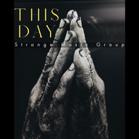 Strange Music Group - This Day
