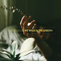 John Lucas - We Walk in the Garden