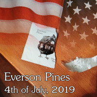 Everson Pines - 4th of July, 2019 (Explicit)