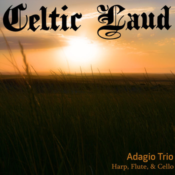 Adagio Trio - Celtic Laud