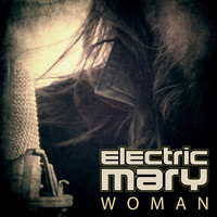 Electric Mary - Woman