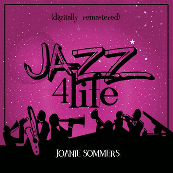 Joanie Sommers - Jazz 4 Life (Digitally Remastered)
