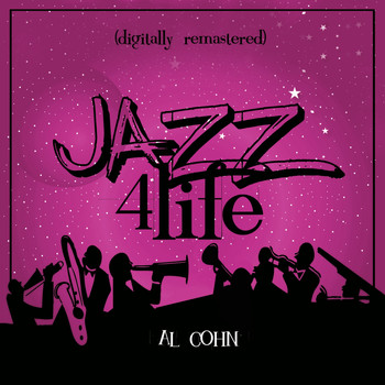 Al Cohn - Jazz 4 Life (Digitally Remastered)