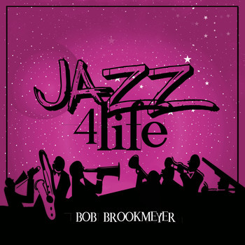 Bob Brookmeyer - Jazz 4 Life