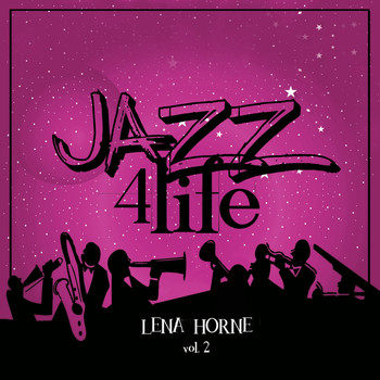 Lena Horne - Jazz 4 Life, Vol. 2