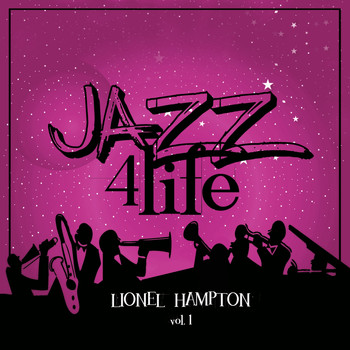 Lionel Hampton - Jazz 4 Life, Vol. 1