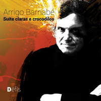 Arrigo Barnabé - Claras e Crocodilos