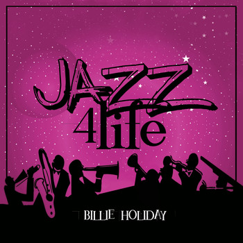 Billie Holiday - Jazz 4 Life