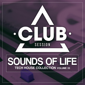 Various Artists - Sounds of Life - Tech:House Collection, Vol. 33