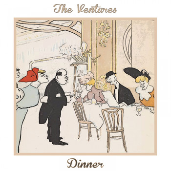 The Ventures - Dinner