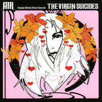 Air - The Virgin Suicides (Original Motion Picture Score)