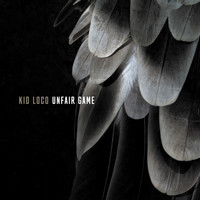 Kid Loco / Olga Kouklaki - Unfair Game