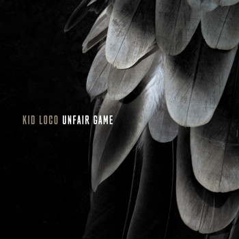Kid Loco / Olga Kouklaki - Unfair Game