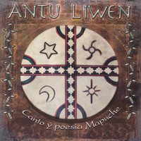 Antu Liwen - Canto y Poesía Mapuche