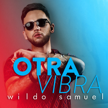 Wildo Samuel - Otra Vibra