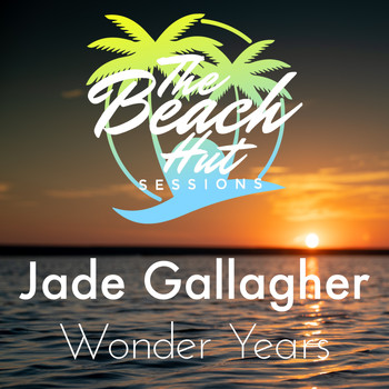 Jade Gallagher & The Beach Hut Sessions - Wonder Years