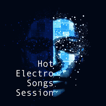 Various Artists - Hot Electro Songs Session