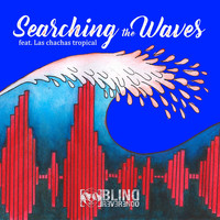 Blind Reverendo featuring Las chachas tropical - Searching the Waves