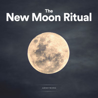 Armstrong - The New Moon Ritual