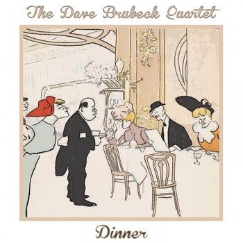 The Dave Brubeck Quartet - Dinner