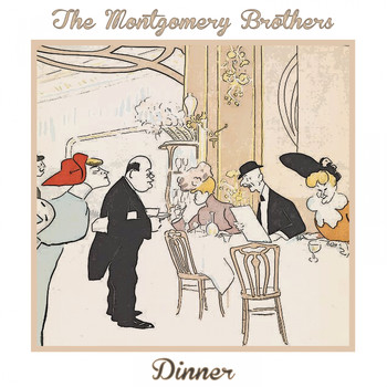 The Montgomery Brothers - Dinner