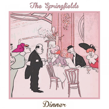 Dusty Springfield, The Springfields - Dinner