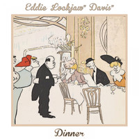 Eddie "Lockjaw" Davis - Dinner