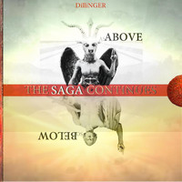 Dillinger - The Saga Continues: As Above / So Below (Explicit)