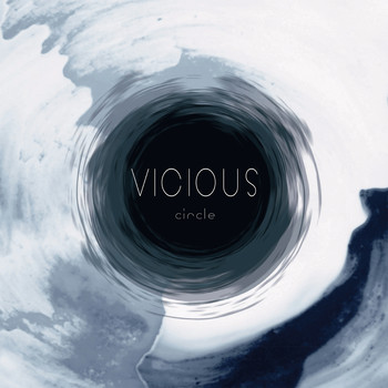 Vicious Circle - Vicious Circle (Explicit)