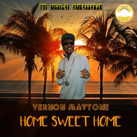Vernon Maytone - Home Sweet Home