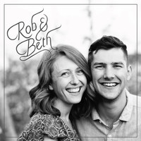 Rob & Beth - Rob & Beth