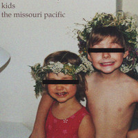 The Missouri Pacific - Kids