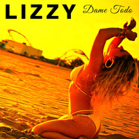Lizzy - Dame Todo