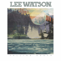 Lee Watson - Falling South