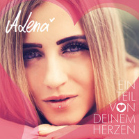 Alena - Ein Teil von deinem Herzen