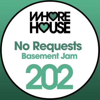 No Requests - Basement Jam