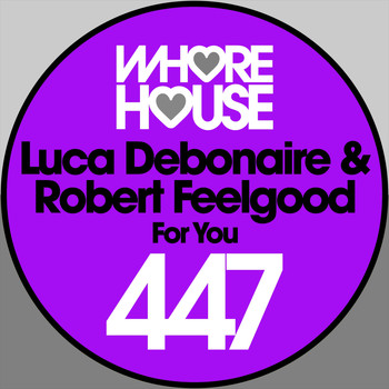 Luca Debonaire, Robert Feelgood - For You