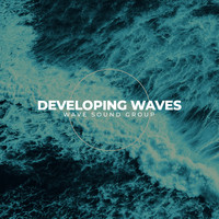 Wave Sound Group - Developing Waves