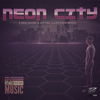 VV303 - Neon City, Vol. 1 (A New Sound Is Hitting Clubs Everywhere)
