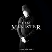 Minister - I Am Minister