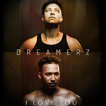 Dreamerz - I Love You