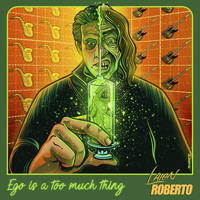 Laion Roberto - Ego Is a Too Much Thing