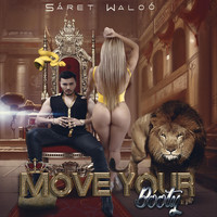 Sáret Waloó - Move Your Booty (Explicit)
