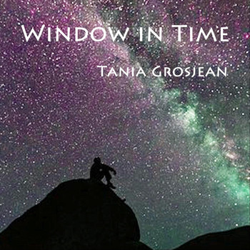 Tania Grosjean - Window in Time