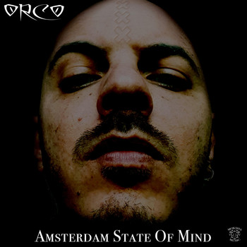 Orco - Amsterdam State of Mind