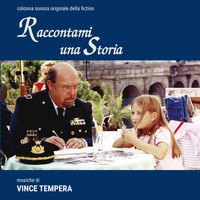 Vince Tempera - Raccontami una storia (Colonna sonora originale della fiction TV)