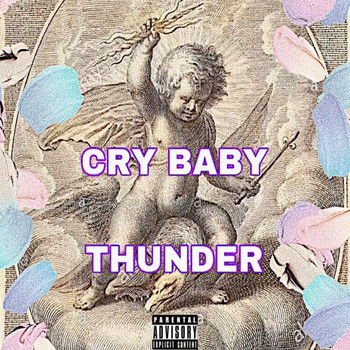 Thunder - Cry Baby (Explicit)