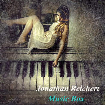 Jonathan Reichert - Music Box